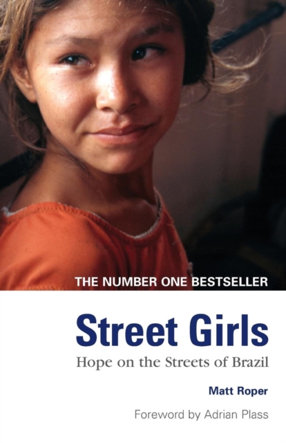 Street Girls : Hope on the Streets of Brazil, Paperback / softback Book