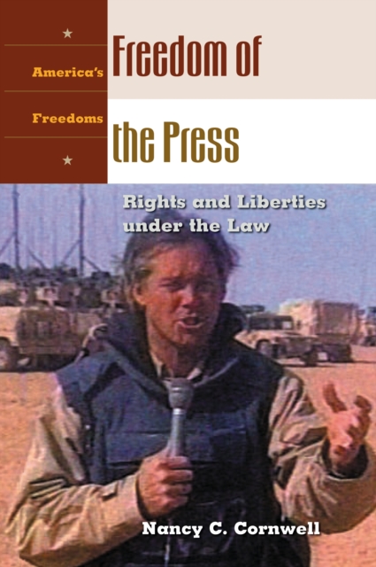 Freedom of the Press : Rights and Liberties under the Law, PDF eBook
