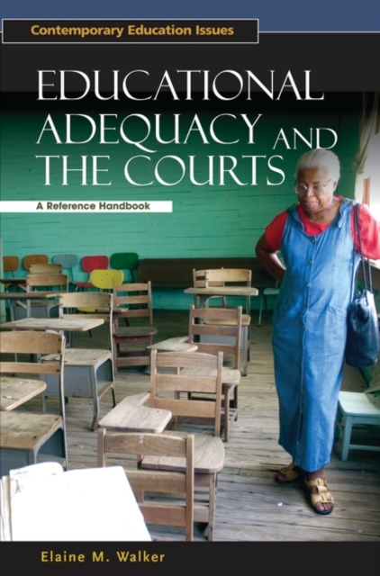 Educational Adequacy and the Courts : A Reference Handbook, Hardback Book