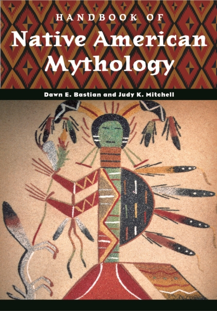 Handbook of Native American Mythology, PDF eBook