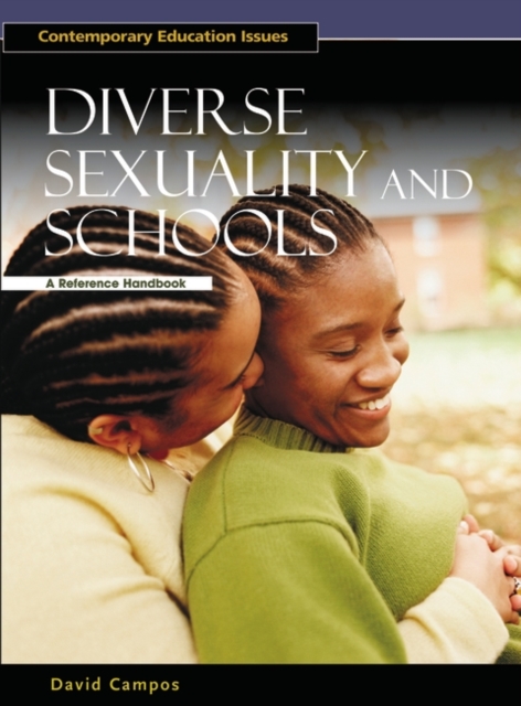 Diverse Sexuality and Schools : A Reference Handbook, Hardback Book