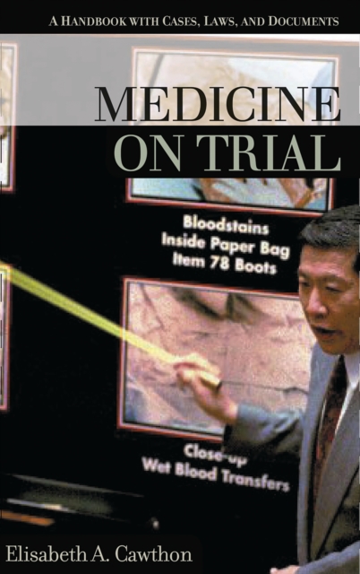 Medicine on Trial : A Handbook with Cases, Laws, and Documents, PDF eBook
