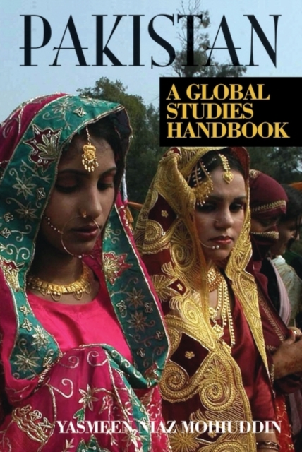 Pakistan : A Global Studies Handbook, Hardback Book