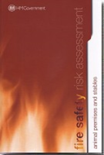 Fire Safety - Risk Assessment : Animal Premises and Stables, Paperback / softback Book