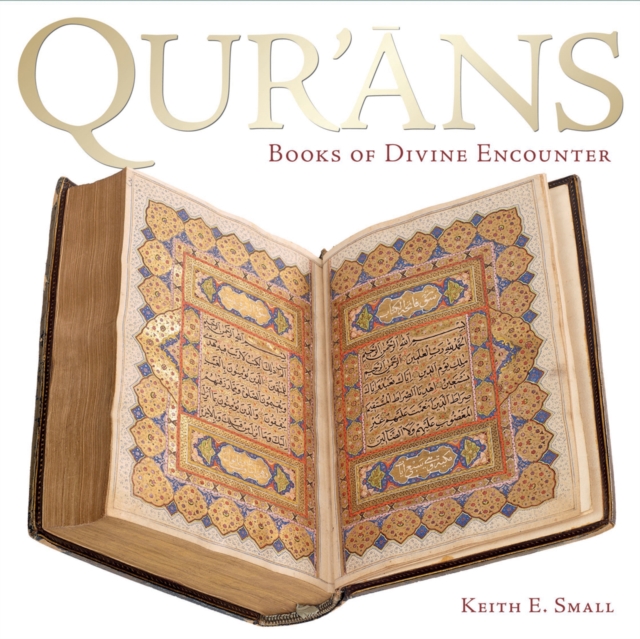 Qur'ans : Books of Divine Encounter, Paperback / softback Book