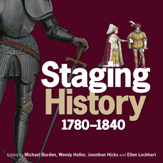 Staging History : 1780-1840, Paperback / softback Book
