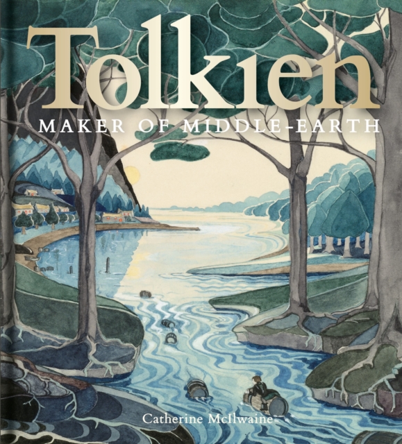 Tolkien: Maker of Middle-earth, Hardback Book