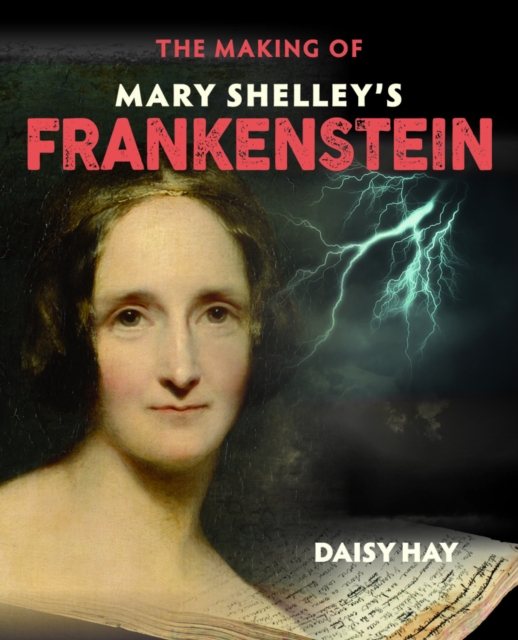 The Making of Mary Shelley's Frankenstein, Paperback / softback Book