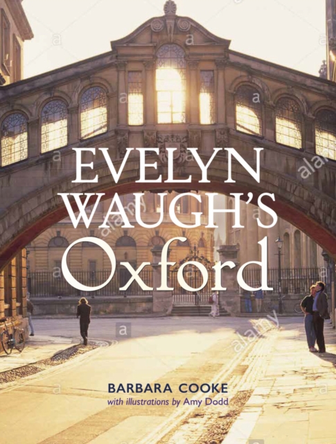 Evelyn Waugh's Oxford, Hardback Book
