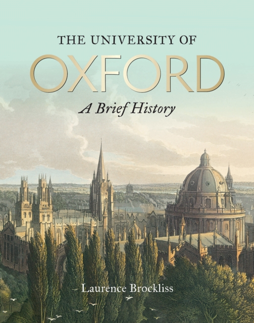 University of Oxford: A Brief History, The, Paperback / softback Book