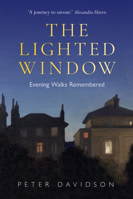 Lighted Window, The : Evening Walks Remembered, Hardback Book