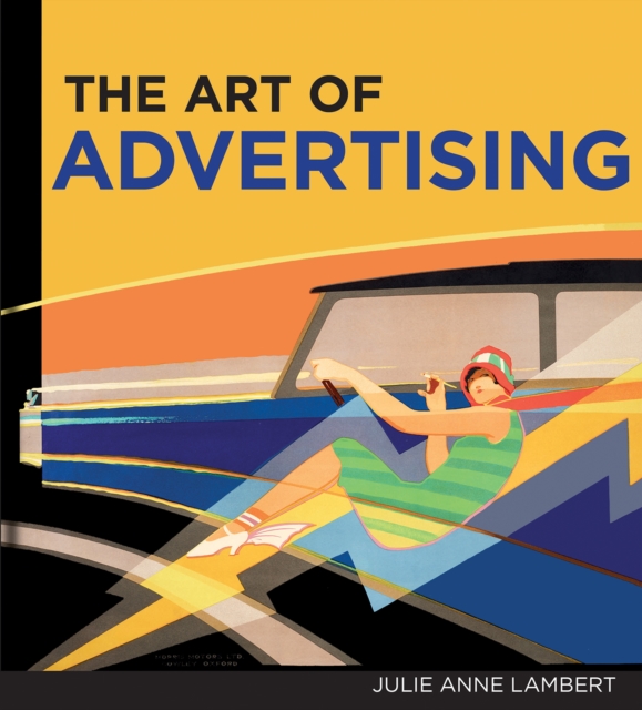 Art of Advertising, The, Hardback Book