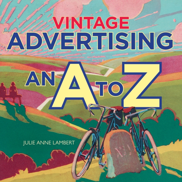 Vintage Advertising : An A to Z, Paperback / softback Book