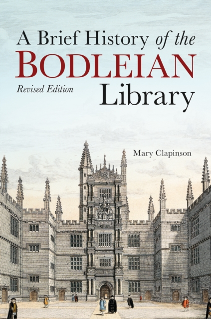 Brief History of the Bodleian Library, A, Hardback Book