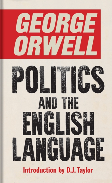 Politics and the English Language, Hardback Book