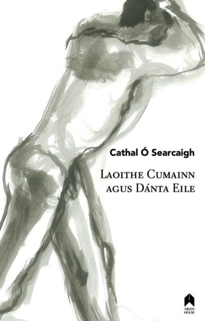 Laoithe Cumainn agus Danta Eile, Paperback / softback Book