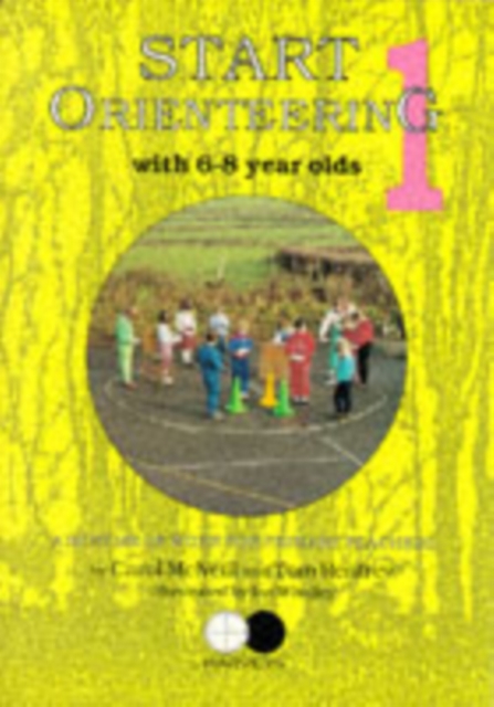 Start Orienteering : 6-8 Year Olds Bk. 1, Paperback / softback Book