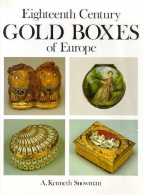 Eighteenth Century European Gold Boxes, Hardback Book