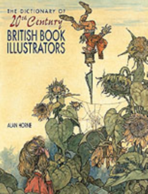 The Dictionary of 20th Century British Book Illustrators, Hardback Book