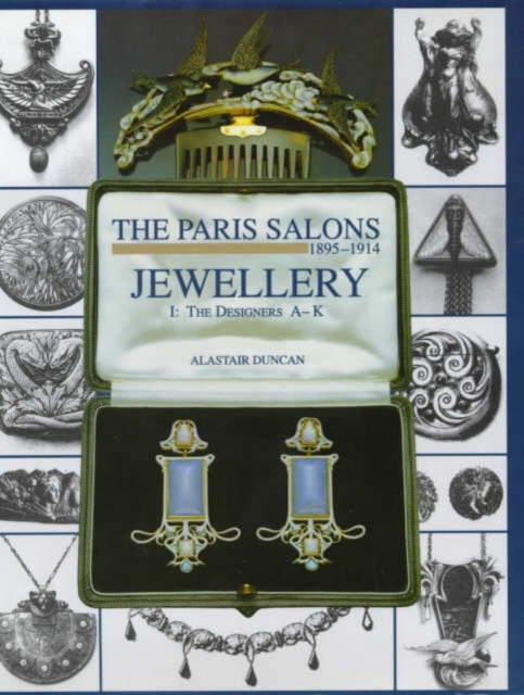 The Paris Salons, 1895-1914 : Jewellery Designers A-K v.1, Hardback Book