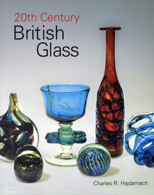 20th Century British Glass, Hardback Book