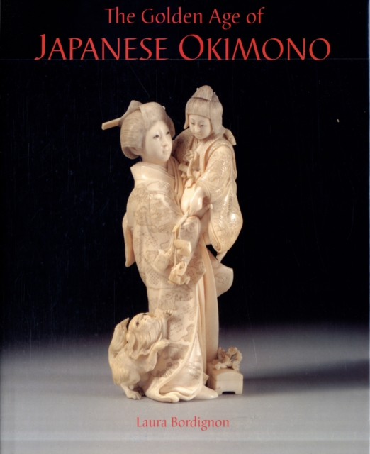 Golden Age of Japanese Okimono: the Dr. A.m. Kanter Collection, Hardback Book