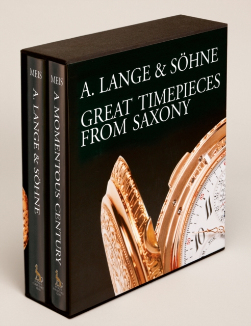 A Lange & Sohne - Great Timepieces from Saxony: Volume 1 and 2, Hardback Book
