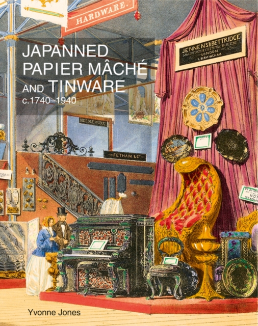 Japanned Papier Mache and Tinware c.1740-1940, Hardback Book