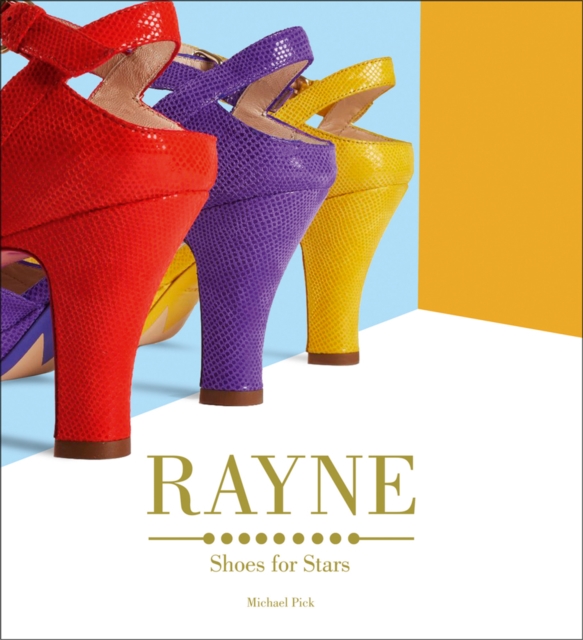 Rayne : Shoes for Stars, Hardback Book