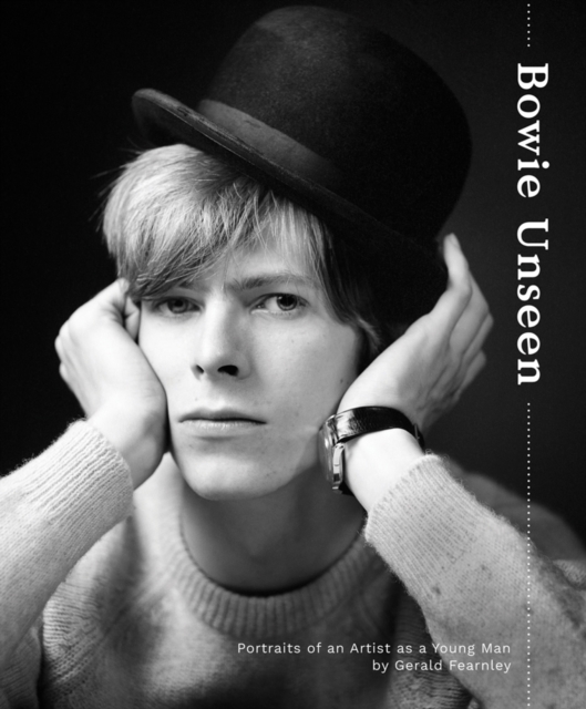 Bowie Unseen : Portraits of an Artist as a Young Man, Hardback Book