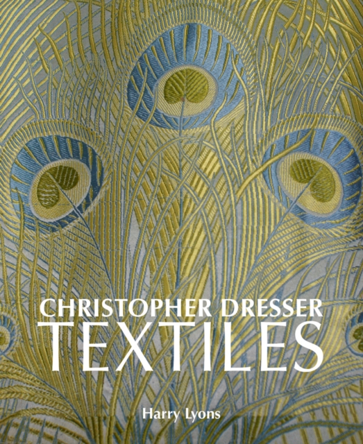 Christopher Dresser Textiles, Hardback Book