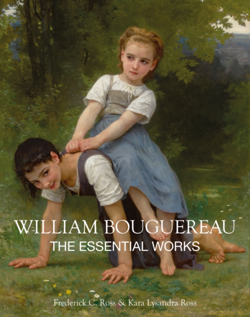 William Bouguereau : The Essential Works, Hardback Book