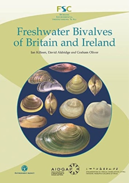 Freshwater Bivalves of Britain and Ireland, Hardback Book