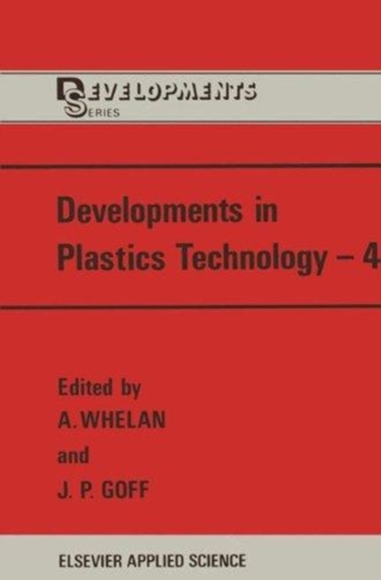 Developments in Plastics Technology-4, Hardback Book