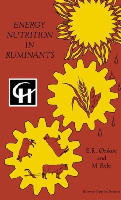 Energy Nutrition of Ruminants, Hardback Book