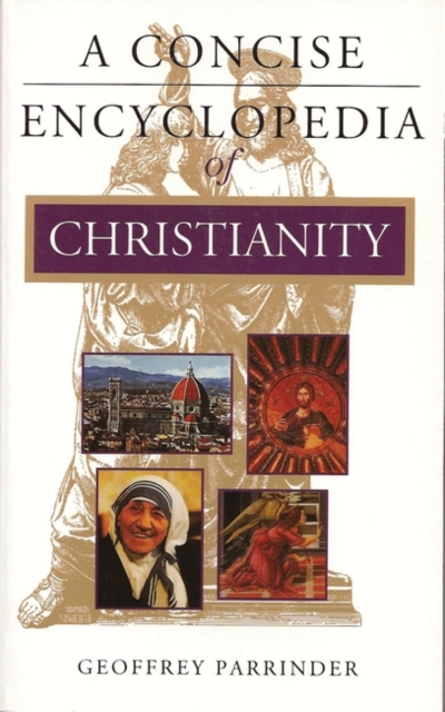 A Concise Encyclopedia of Christianity, Paperback / softback Book