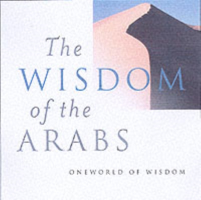 The Wisdom of the Arabs, Hardback Book