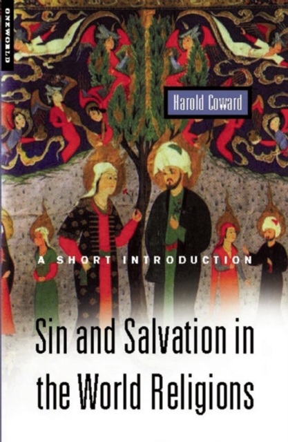 Sin and Salvation in the World Religions : A Short Introduction, Paperback / softback Book