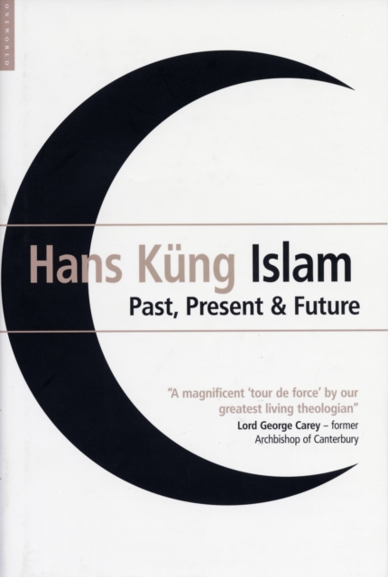 Islam : Past, Present and Future, Hardback Book