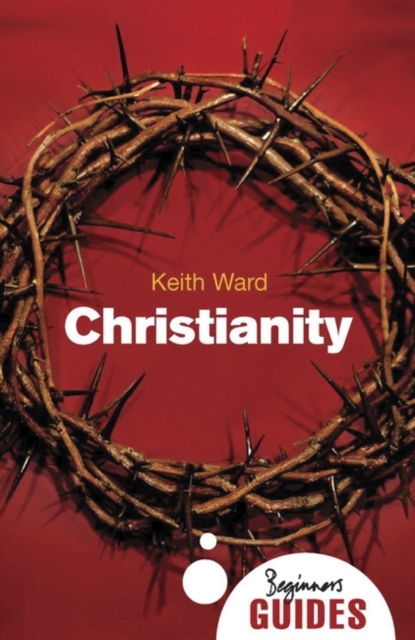 Christianity : A Beginner's Guide, Paperback / softback Book