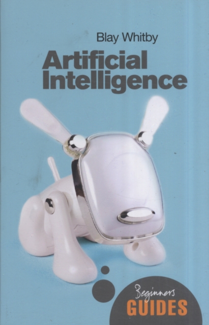 Artificial Intelligence : A Beginner's Guide, Paperback / softback Book