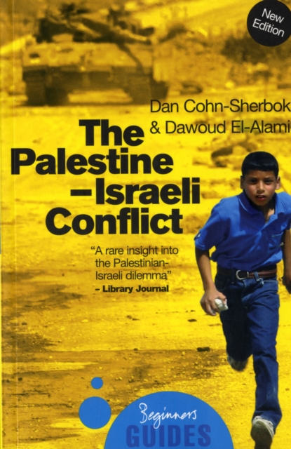 The Palestine-Israeli Conflict : A Beginner's Guide, Paperback / softback Book
