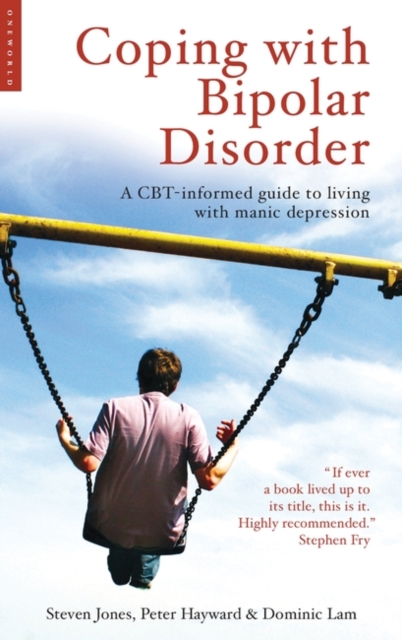Coping with Bipolar Disorder : A CBT-Informed Guide to Living with Manic Depression, Paperback / softback Book