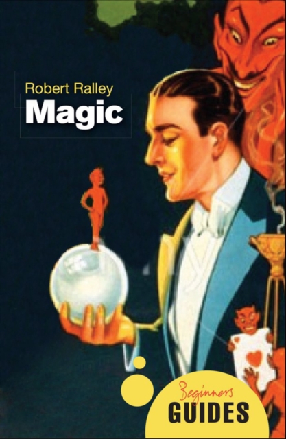 Magic : A Beginner's Guide, Paperback / softback Book