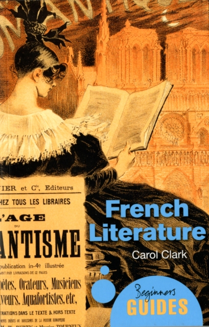 French Literature : A Beginner's Guide, Paperback / softback Book