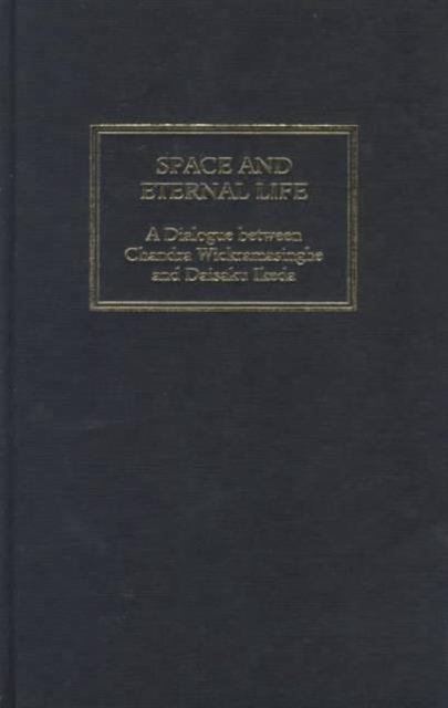 Space and Eternal Life : With an Introduction By Sir Fred Hoyle, Hardback Book