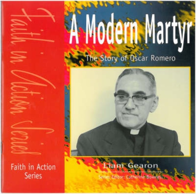 The Modern Martyr : The Story of Oscar Romero, Paperback / softback Book