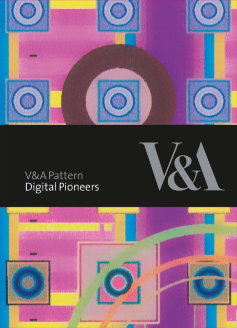 V&A Pattern: Digital Pioneers, Hardback Book