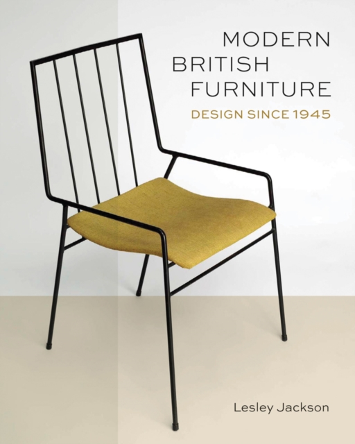 Modern British Furniture : Design since 1945, Hardback Book