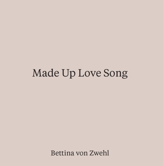 Made Up Love Song, Hardback Book